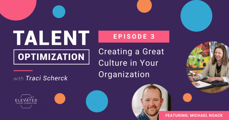 Creating a Great Culture in Your Organization
