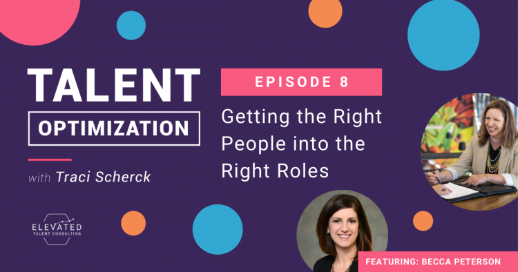 Getting the Right People into the Right Roles