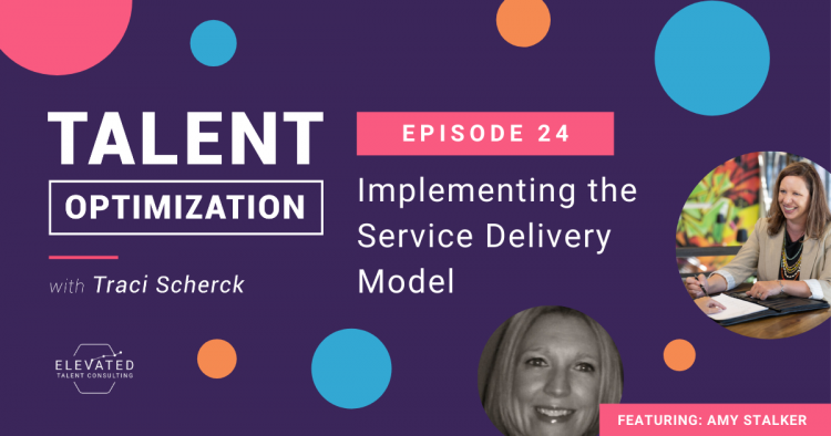 Implementing the Service Delivery Model