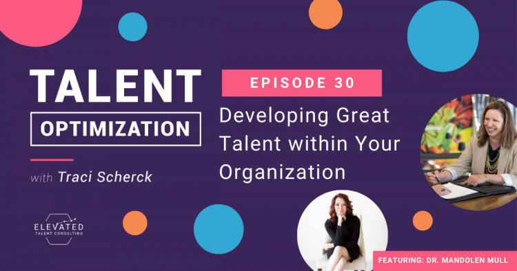 Developing Great Talent within Your Organization