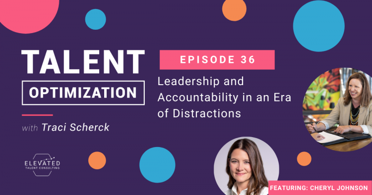 Leadership and Accountability in an Era of Distractions