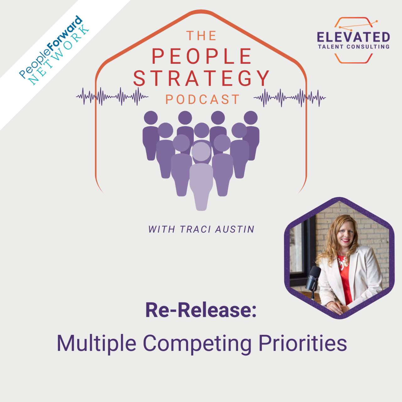 Re-Release: Multiple Competing Priorities w/Traci Austin